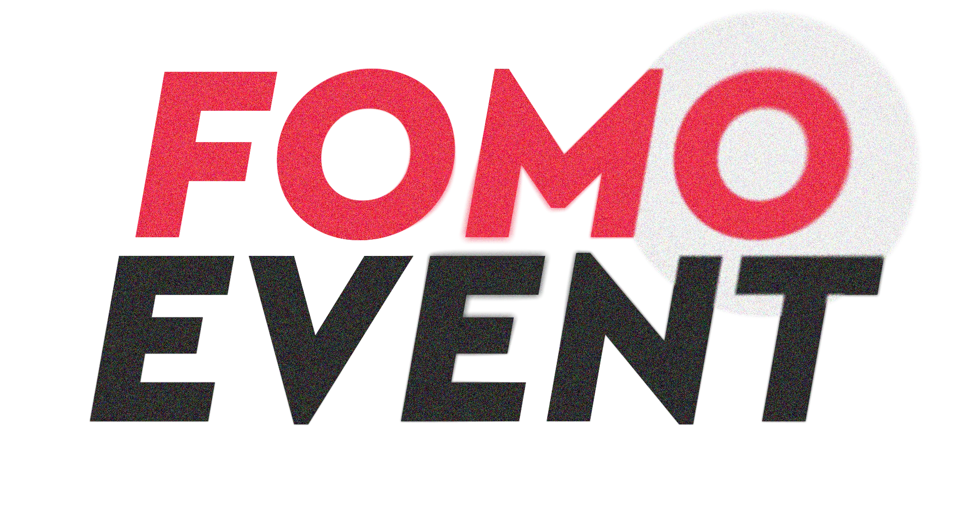 FOMO EVENT